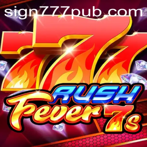 Discovering the Thrill of RushFever7s and 777pub
